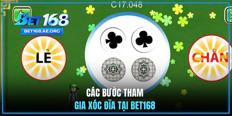 Các bước tham gia Xóc Đĩa tại BET168 