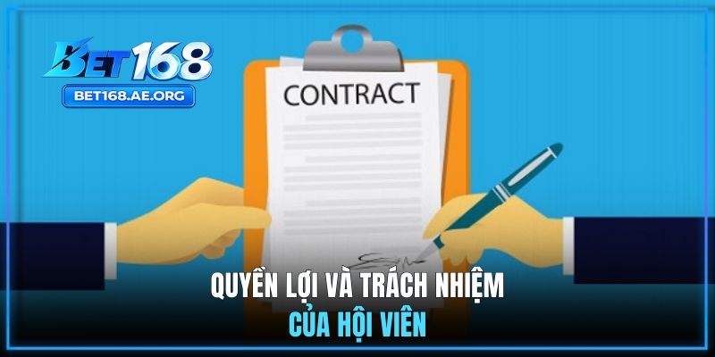 Điều Khoản Điều Kiện BET168 2 Quyền lợi và trách nhiệm của hội viên được công bố rõ ràng