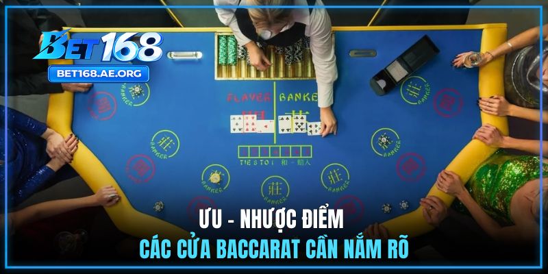 Baccarat Có Bao Nhiêu Kiểu Cược? Ưu Và Nhược Điểm Từng Loại 2 Ưu - nhược điểm các cửa baccarat cần nắm rõ